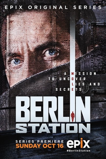 Берлинский вокзал 1 Сезон все серии подряд / Berlin Station (2016)