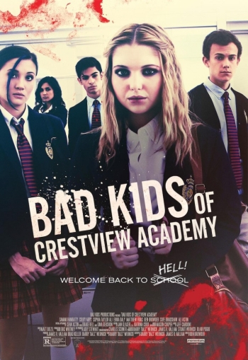 Фильм Плохие дети отправляются в ад / Bad Kids of Crestview Academy (2017)