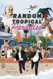 Фильм Случайный тропический рай / Random Tropical Paradise (2017)