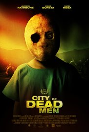 Фильм Мертвецы / City of Dead Men (2014)