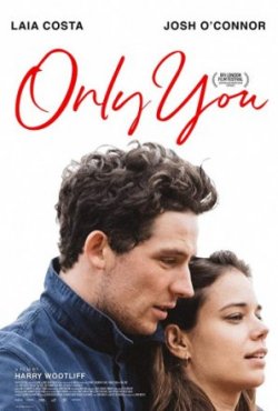 Фильм Только ты / Only You (2019)