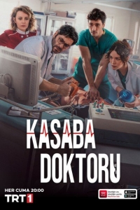 Сериал Городской доктор / Kasaba Doktoru (2022)