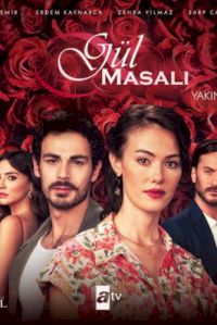 Сериал Сказка о розе / Gul Masali (2022)