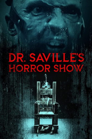 Шоу ужасов доктора Сэвилла (2022)